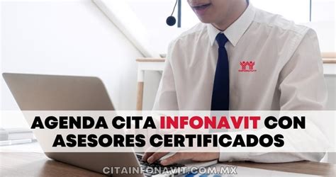 mi portal infonavit citas|Citas asesores certificados 